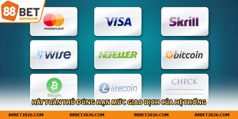 Hãy tuân thủ đúng hạn mức giao dịch của hệ thống 